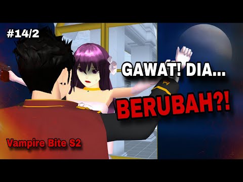 NAOMI DIPAKSA, 🧛🏻 EDEN MENGAMUK! 🤯🤬| VAMPIRE BITE S2 EPS 14 PART 2