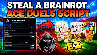 [KEYLESS] Steal A Brainrot - Ace Duels Script | AUTO PLAY | INSTANT WIN | INSTANT GRAB | ANTI DETECT