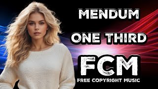 DRUMSTEP | Mendum - One Third | FCM – Free Copyright Music