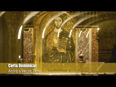 Carta Dominical. «Aniré a veure Pere»