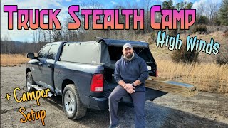Truck Stealth Camp in High Winds! +Camper Setup