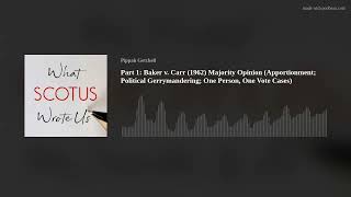 Part 1: Baker v. Carr (1962) One Person, One Vote