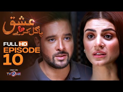 Ishq Pagal Karay — Episode 10
