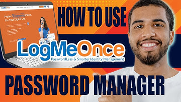 How to Use LogMeOnce Password Manager | Review and Tutorial (2025)