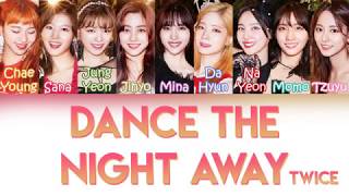 TWICE (트와이스) - DANCE THE NIGHT AWAY | Color Coded Lyrics (KOR/ROM/PT-BR)