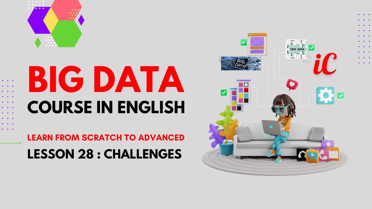 Big Data Course in English : Class 28 - Challenges - YouTube