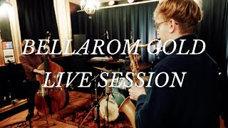 Bellarom Gold (Live Session)