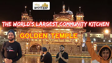 Inside World's largest community kitchen - The Golden Temple Shri Harmandir Sahib, Amritsar, Punjab
