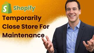 How To Temporarily Close Shopify Store For Maintenance [2026 Guide]
