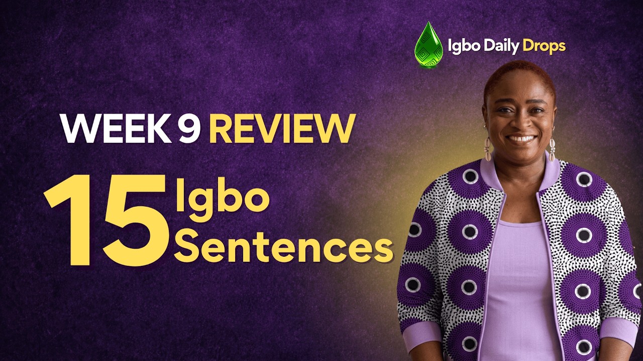 Learn Igbo Phrases : Week 9 Speaking Practice — 15 Essential Sentences