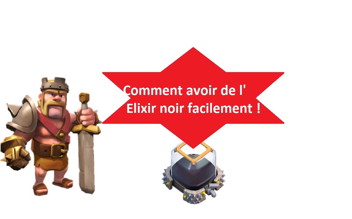 Clash of clans - Comment avoir de l'elixir noir - YouTube