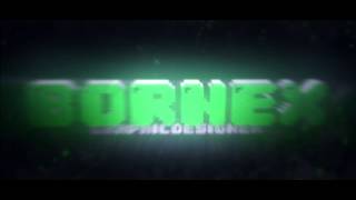 Intro - Bornex - Sick 60Fps