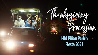 IHM Piñan Parish Fiesta 2021 - Thanksgiving Procession #BelongBelieveBecome #500YOC #MissioAdGentes
