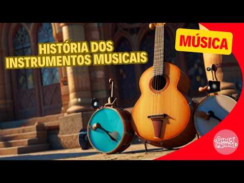 MÚSICA A HISTÓRIA DOS INSTRUMENTOS MUSICAIS PARTE1 #aprendamúsica