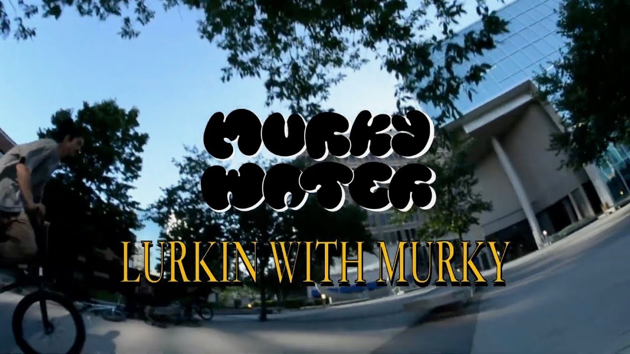 LURKIN WITH MURKY 4