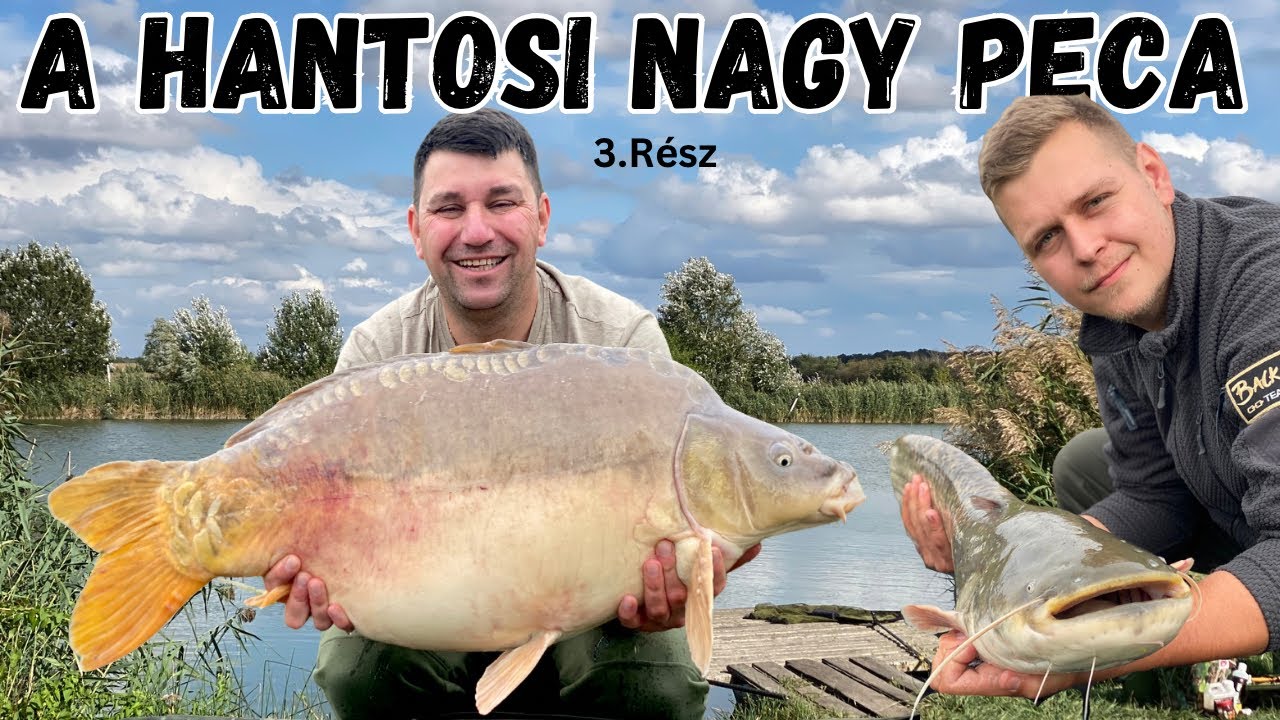 A Hantosi Nagy Peca 3  Rész