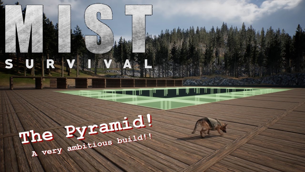 Mist survival -  Build projects - The ambitious pyramid! pt1