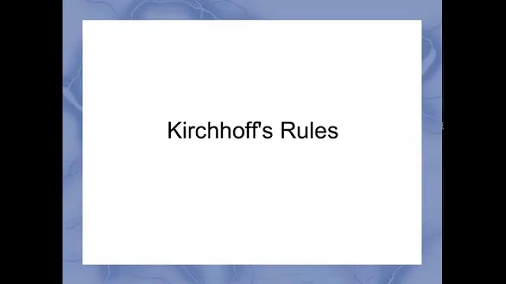 Kirchhoff's Rules: Introduction