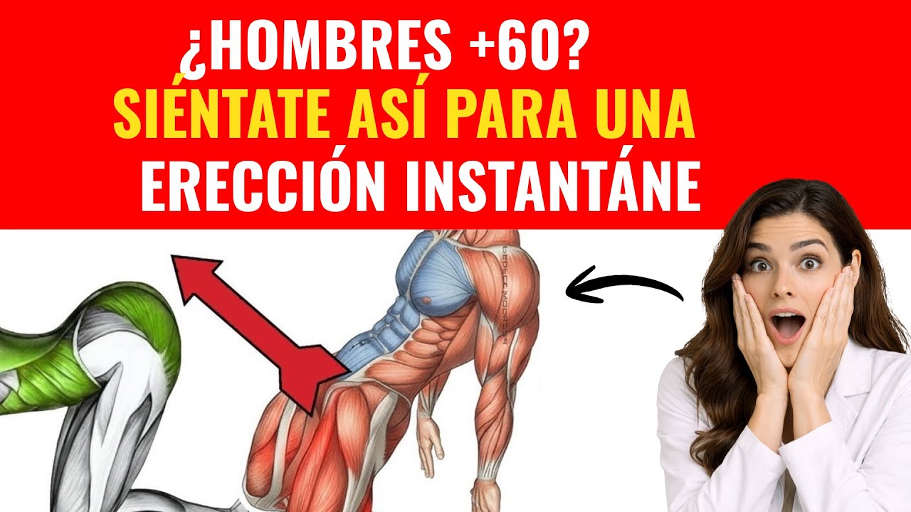 Técnica del 'Borde de la Silla' para una Erección Máxima (Resultados Inmediatos) - salud masculina