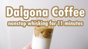 Dalgona Coffee + nonstop whisking for 11 minutes (No Mixer Needed!)