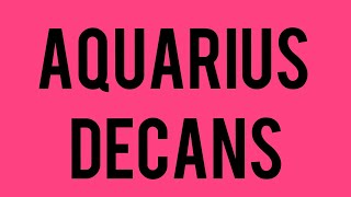 Aquarius Decans| Types of Aquarius|#Aquarius #Aquarius2021 #Personalitytraits