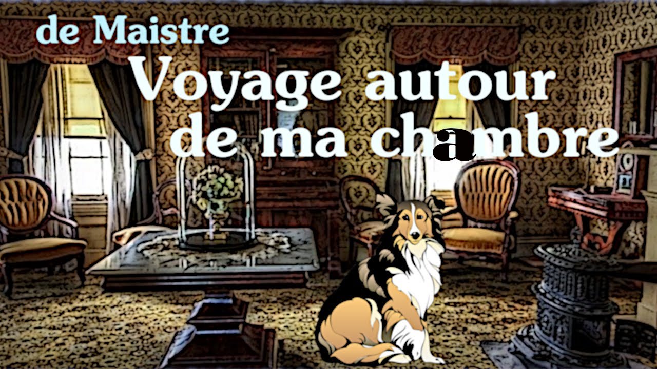 Livre Audio - Xavier de Maistre - Voyage Autour de ma Chambre - YouTube