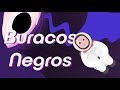 O que so buracos negros