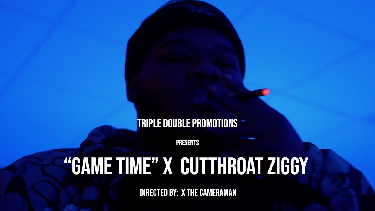 "Game Time" x CutThroat Ziggy (Official Video) YouTube