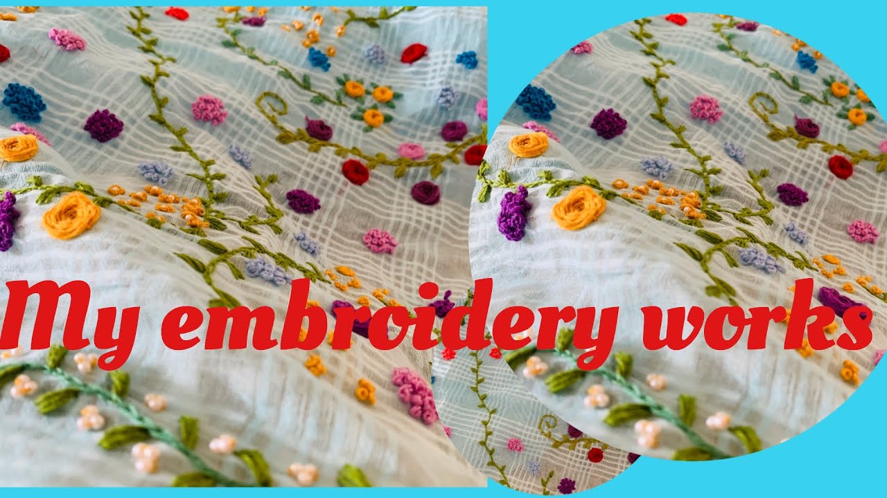My embroidery works YouTube