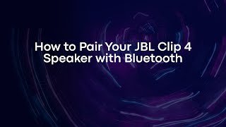 How to Pair Your JBL Clip 4 Speaker with Bluetooth