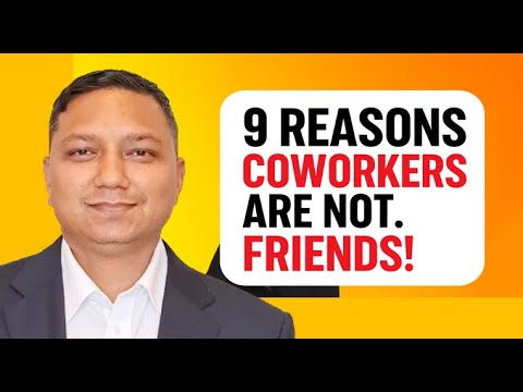 9  Reasons Why Coworkers Are Not Your Friends ! Corporate Reality