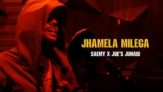 Saemy X Joe's Junaid - Jhamela Milega (Freeverse)