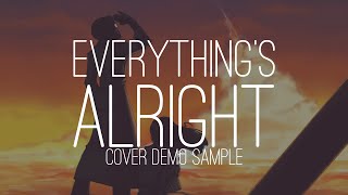 Everything's Alright (To The Moon OST) | Cover Demo Sample