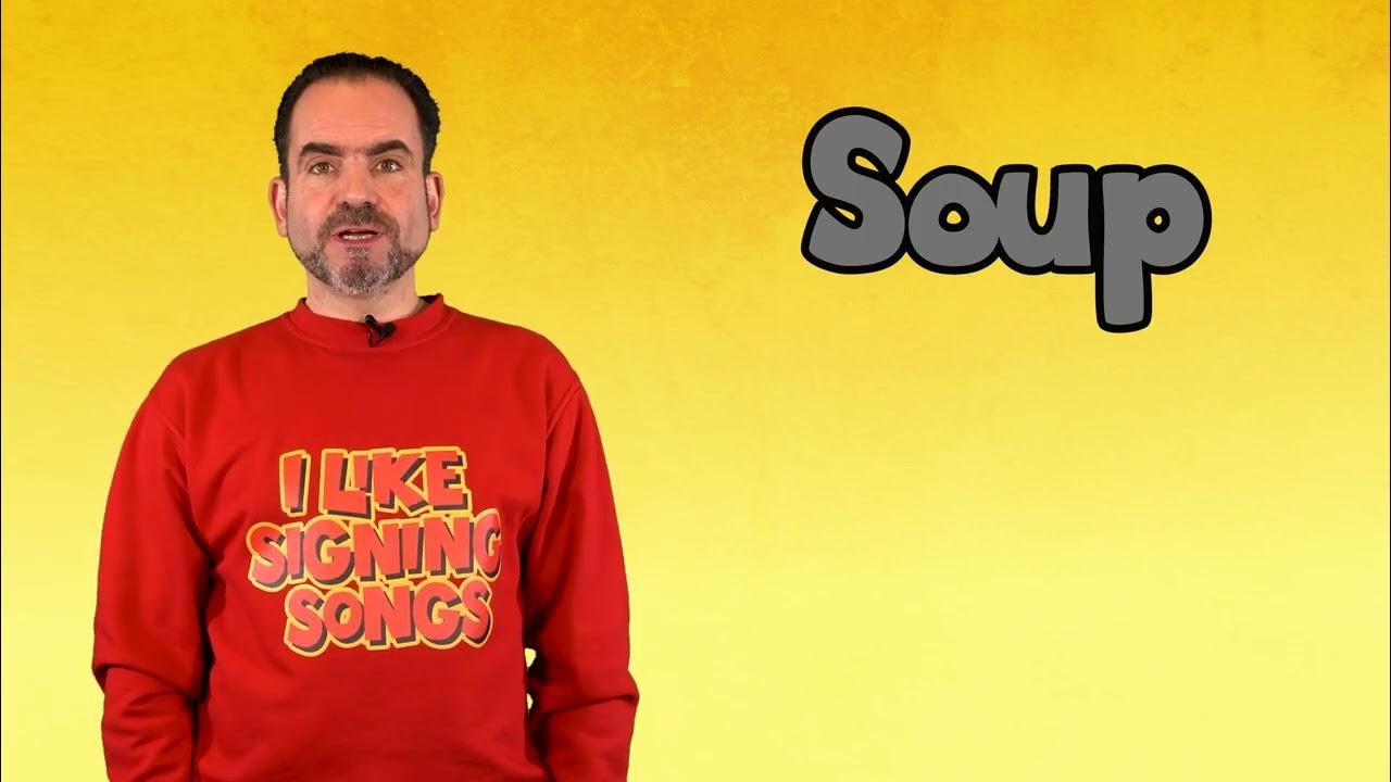 Sign soup bsl for soup soup in sign language british sign