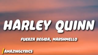 Fuerza Regida, Marshmello - HARLEY QUINN