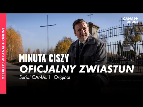 MINUTA CISZY | Oficjalny zwiastun | Serial CANAL+ Original