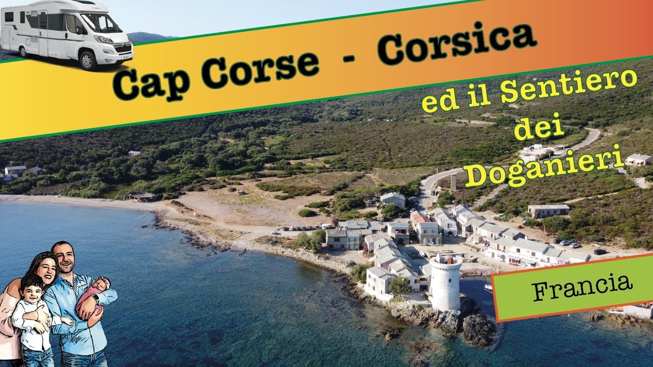 Cap Corse ed il sentiero dei doganieri - Tour della Corsica in camper