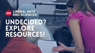 Undecided? Learn How UIC Can Help You Explore