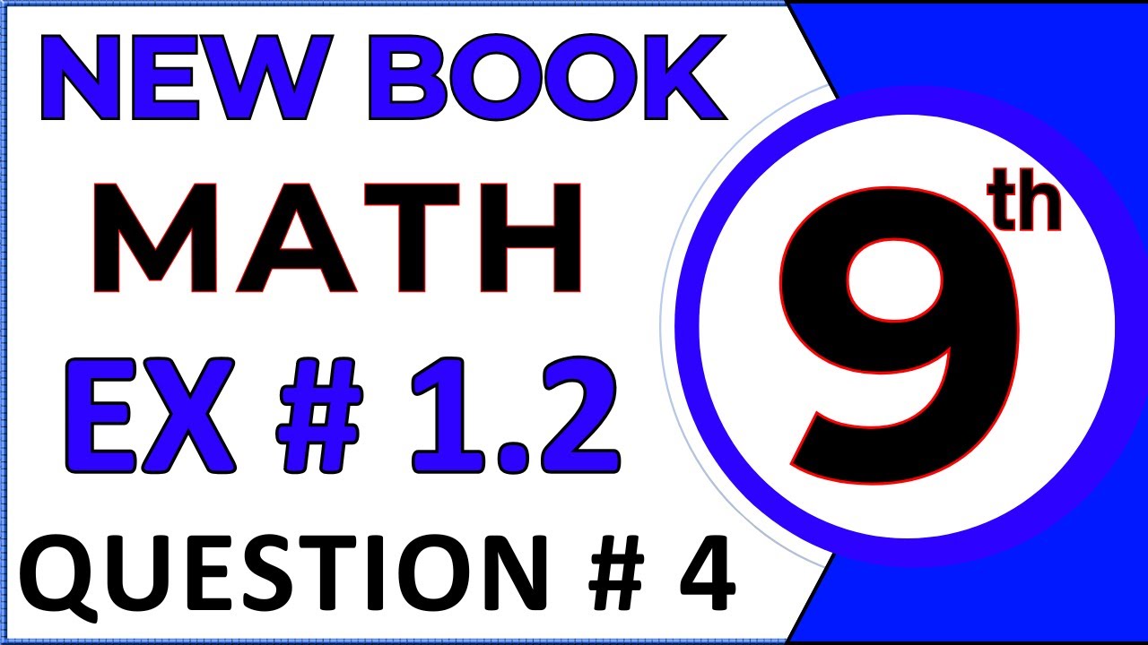 Class 9th Math New Book Exercise 1.2 Question 4 - Chapter 1 Class 9 ...