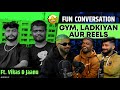 Gym ladkiya aur reels fun conversation  ft jaanu  vikas  ep 42