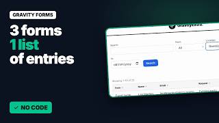Gravity Forms Combined Entries: Show Entries From Several Forms in One List | Add-On