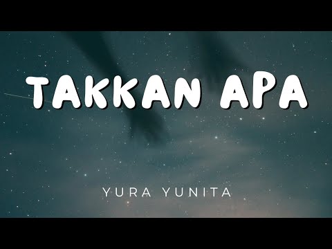 Takkan Apa -