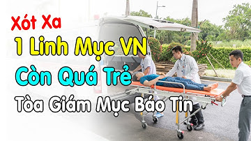 🔴Tin Mới Xót Xa 1 Linh Mục VN Còn Quá Trẻ - Xin Cầu Nguyện CHA PHÊRÔ VŨ MINH TUYÊN