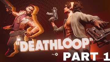 DEATHLOOP PS5 Walkthrough Gameplay PART -1| Gadget Theory