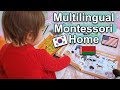 MULTILINGUAL MONTESSORI HOME! Raising a Multilingual Toddler the Montessori At Home Way!