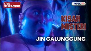 🔴JIN GALUNGGUNG | LIVE KISAH MISTERI | 21 JUNI 2026
