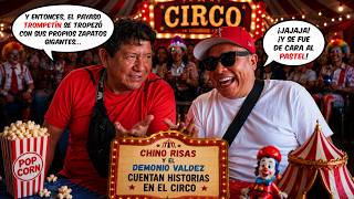 ¡CHINO RISAS Y VALDEZ CUENTAN SUS HISTORIAS EN EL CIRCO!🎪🎪