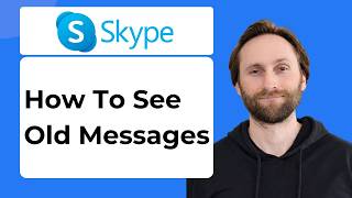 How to See Old Messages on Skype [2026 Guide]