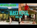 MAXX ROYAL BELEK / my hotel review / мой отзыв об отеле