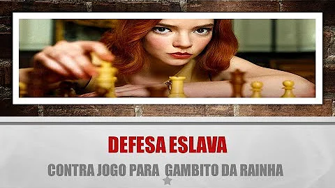 Como se defender do Gambito da dama?